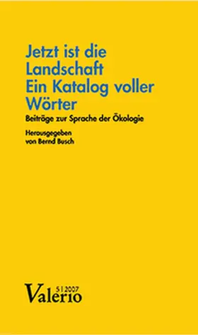 Busch |  Jetzt ist die Landschaft ein Katalog voller Wörter | Buch |  Sack Fachmedien