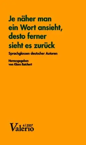 Reichert |  Je näher man ein Wort ansieht, desto ferner sieht es zurück | Buch |  Sack Fachmedien