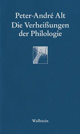 Alt |  Die Verheißungen der Philologie | Buch |  Sack Fachmedien