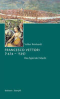 Reinhardt |  Francesco Vettori (1474-1539) | Buch |  Sack Fachmedien