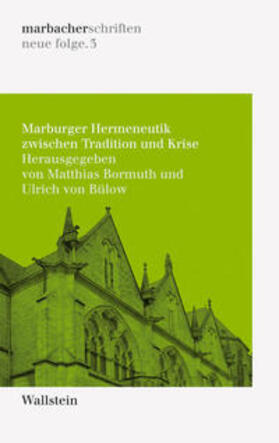Bormuth / von Bülow / Lepper | Marburger Hermeneutik zwischen Tradition und Krise | Buch | 978-3-8353-0239-6 | sack.de