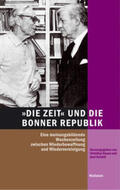 Haase / Schildt |  "DIE ZEIT" und die Bonner Republik | Buch |  Sack Fachmedien