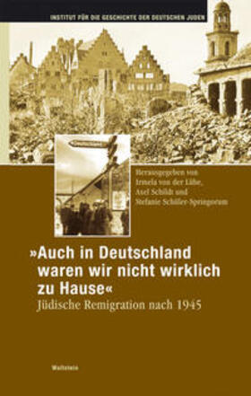 Schildt / Schüler-Springorum / von der Lühe | "Auch in Deutschland waren wir nicht wirklich zu Hause" | Buch | 978-3-8353-0312-6 | sack.de