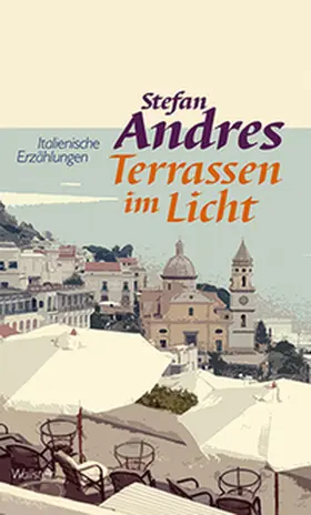 Andres / Richter |  Werke in Einzelausgaben / Terrassen im Licht | Buch |  Sack Fachmedien