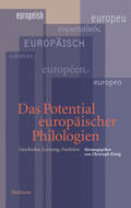 König |  Das Potential europäischer Philologien | Buch |  Sack Fachmedien
