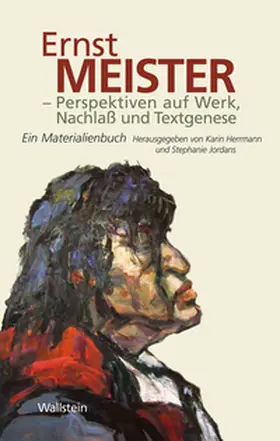 Herrmann / Jordans |  Ernst Meister - Perspektiven auf Werk, Nachlaß und Textgenese | Buch |  Sack Fachmedien