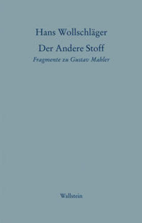Wollschläger / Wolff |  Schriften in Einzelausgaben / Der Andere Stoff | Buch |  Sack Fachmedien