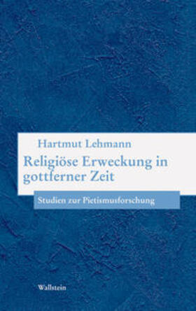 Lehmann |  Religiöse Erweckung in gottferner Zeit | Buch |  Sack Fachmedien