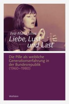 Silies | Silies, E: Liebe, Lust und Last | Buch | 978-3-8353-0646-2 | sack.de