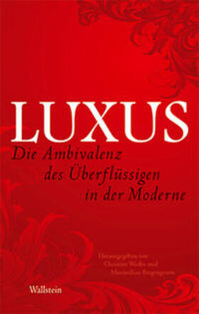 Weder / Bergengruen | Luxus | Buch | 978-3-8353-0782-7 | sack.de