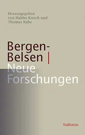 Knoch / Rahe |  Bergen-Belsen - Neue Forschungen | Buch |  Sack Fachmedien