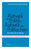 Braungart |  Ästhetik der Politik, Ästhetik des Politischen | Buch |  Sack Fachmedien