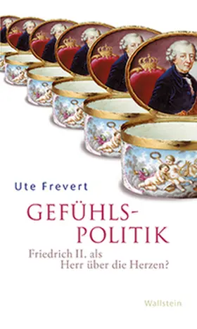 Frevert | Gefühlspolitik | Buch | 978-3-8353-1008-7 | www.sack.de