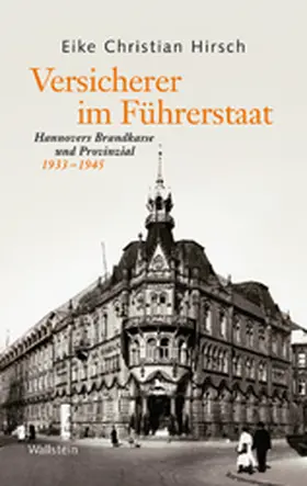 Hirsch |  Versicherer im Führerstaat | Buch |  Sack Fachmedien