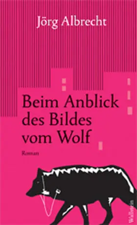 Albrecht |  Beim Anblick des Bildes vom Wolf | Buch |  Sack Fachmedien