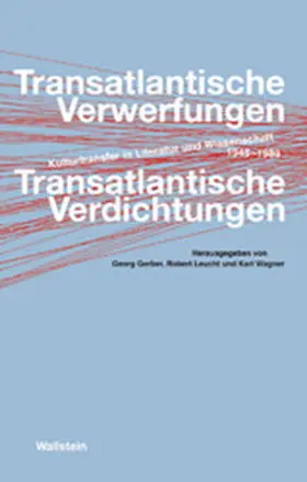 Gerber / Leucht / Wagner |  Transatlantische Verwerfungen - Transatlantische Verdichtungen | Buch |  Sack Fachmedien