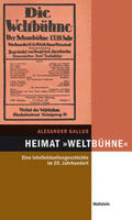 Gallus |  Gallus, A: Heimat »Weltbühne« | Buch |  Sack Fachmedien