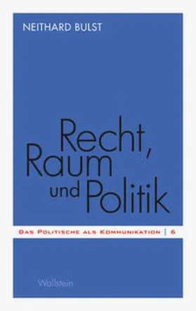 Bulst |  Recht, Raum und Politik | Buch |  Sack Fachmedien