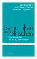 Meier / Papenheim / Steinmetz |  Semantiken des Politischen | Buch |  Sack Fachmedien