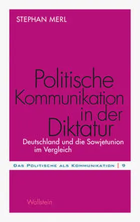 Merl |  Politische Kommunikation in der Diktatur | Buch |  Sack Fachmedien