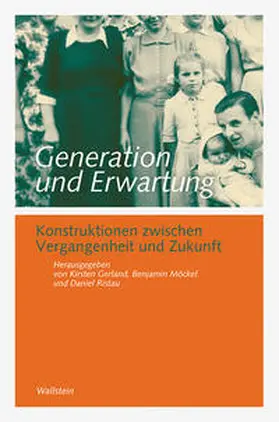 Gerland / Möckel / Ristau | Generation und Erwartung | Buch | 978-3-8353-1156-5 | www.sack.de