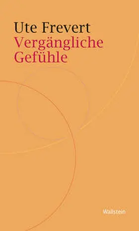 Frevert |  Vergängliche Gefühle | Buch |  Sack Fachmedien