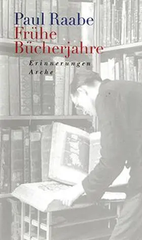 Raabe |  Frühe Bücherjahre | Buch |  Sack Fachmedien