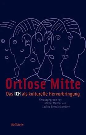 Bezzola Lambert / Mettler |  Ortlose Mitte | Buch |  Sack Fachmedien