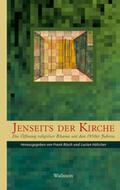 Bösch / Hölscher |  Jenseits der Kirche | Buch |  Sack Fachmedien