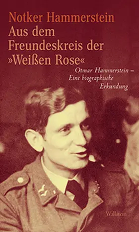 Hammerstein |  Aus dem Freundeskreis der »Weißen Rose« | Buch |  Sack Fachmedien