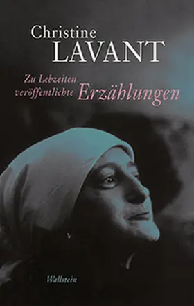 Lavant / Amann / Strasser |  Zu Lebzeiten veröffentlichte Erzählungen | Buch |  Sack Fachmedien