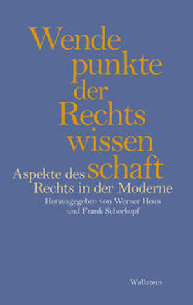 Heun / Schorkopf | Wendepunkte der Rechtswissenschaft | Buch | sack.de
