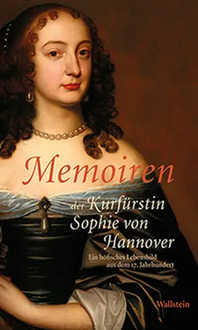 Trauschke |  Memoiren der Kurfürstin Sophie von Hannover | Buch |  Sack Fachmedien