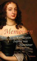 Trauschke |  Memoiren der Kurfürstin Sophie von Hannover | Buch |  Sack Fachmedien