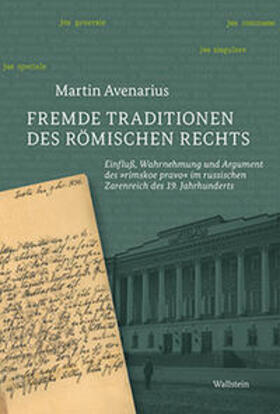 Avenarius | Fremde Traditionen des römischen Rechts | Buch | 978-3-8353-1541-9 | sack.de