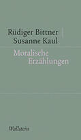 Bittner / Kaul |  Moralische Erzählungen | Buch |  Sack Fachmedien