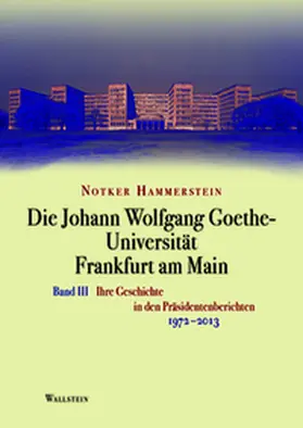 Hammerstein |  Die Johann Wolfgang Goethe-Universität Frankfurt am Main Bd. III | Buch |  Sack Fachmedien