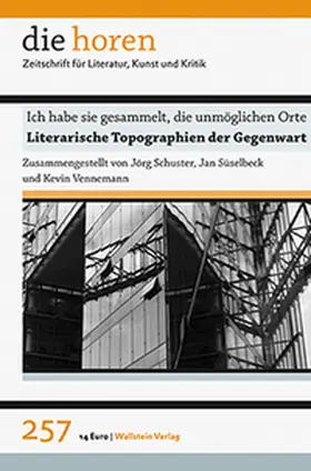 Schuster / Süselbeck / Vennemann |  Ich habe sie gesammelt, die unmöglichen Orte | Buch |  Sack Fachmedien