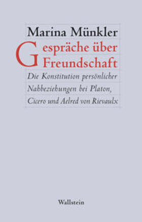 Münkler | Gespräche über Freundschaft | Buch | 978-3-8353-1607-2 | sack.de
