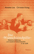 Leo / König |  Die »Wunschkindpille« | Buch |  Sack Fachmedien
