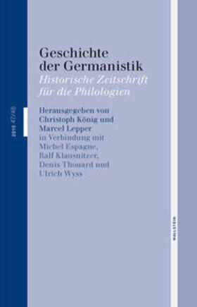 Espagne / Klausnitzer / König | Geschichte der Germanistik 47/48 | Buch | 978-3-8353-1690-4 | sack.de