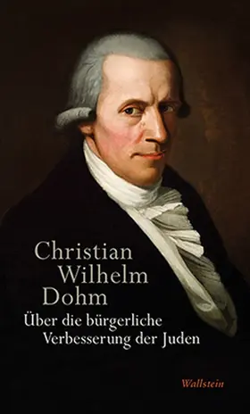 Dohm / Seifert |  Über die bürgerliche Verbesserung der Juden | Buch |  Sack Fachmedien
