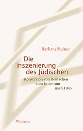 Steiner | Die Inszenierung des Jüdischen | Buch | 978-3-8353-1706-2 | sack.de