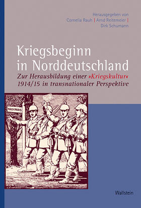 Rauh / Reitemeier / Schumann | Kriegsbeginn in Norddeutschland | Buch | 978-3-8353-1710-9 | sack.de