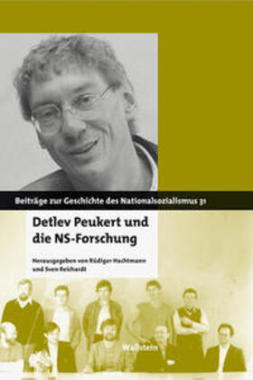 Hachtmann / Reichardt | Detlev Peukert und die NS-Forschung | Buch | 978-3-8353-1731-4 | sack.de