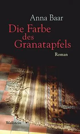 Baar |  Die Farbe des Granatapfels | Buch |  Sack Fachmedien