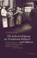 Gruner |  Gruner, W: Judenverfolgung im Protektorat Böhmen und Mähren | Buch |  Sack Fachmedien