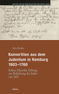 Braden |  Braden, J: Konvertiten aus dem Judentum in Hamburg 1603-1760 | Buch |  Sack Fachmedien