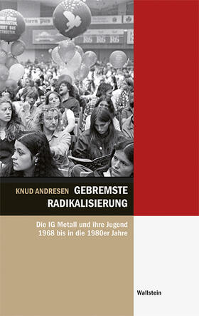Andresen | Andresen, K: Gebremste Radikalisierung | Buch | 978-3-8353-1918-9 | sack.de