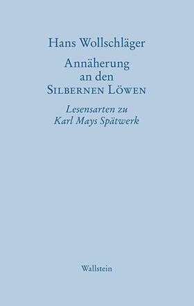 Wollschläger / Wolff |  Wollschläger, H: Annäherung an den SILBERNEN LÖWEN | Buch |  Sack Fachmedien